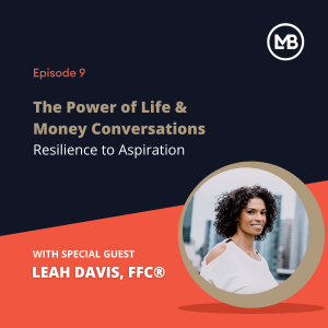 Life Money Balance Podcast the power of life money conversations resilience to aspiration Leah Davis Dr. Preston Cherry