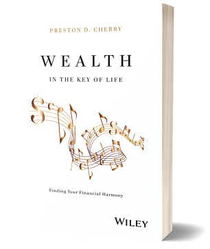 Book cover of “Wealth in the Key of Life” by Dr. Preston D. Cherry, featuring musical notes and the subtitle “Finding Your Financial Harmony.”